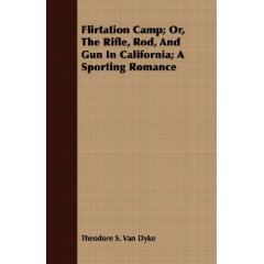 Flirtation Camp; or, the rifle, rod, and gun in California; a sporting romance