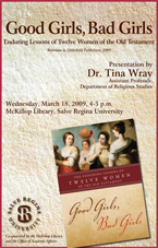 Good Girls, Bad Girls: The Enduring Lessons of Twelve Women of the Old Testament