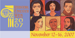 International Education Week November 12-16, 2007